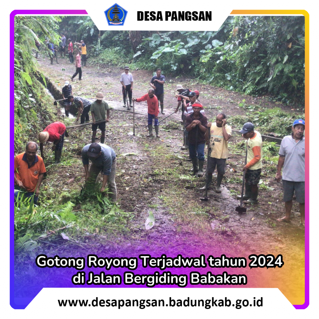 Gotong Royong Terjadwal 2024 di Jalan Bergiding Babakan